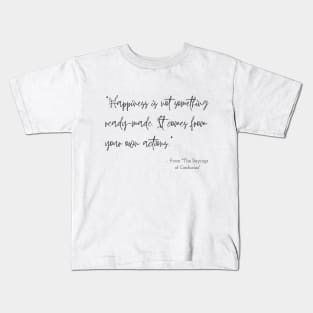 A Quote about Happiness from "The Sayings of Confucius" Kids T-Shirt